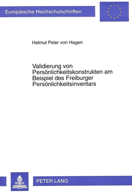 Book cover of: Validierung Von Persoenlichkeitskonstrukten Am Beispiel Des Freiburger Persoenlichkeitsinventars