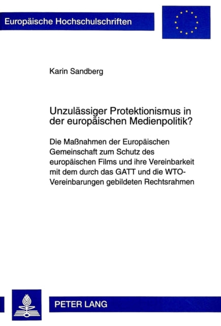 Book cover of: Unzulaessiger Protektionismus in der europaeischen Medienpolitik?