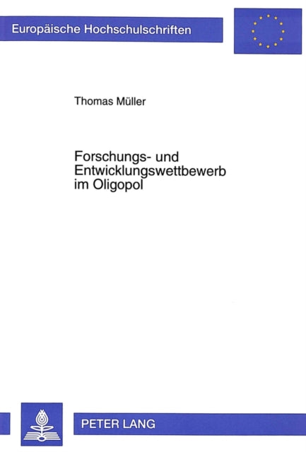 Book cover of: Forschungs- und Entwicklungswettbewerb im Oligopol