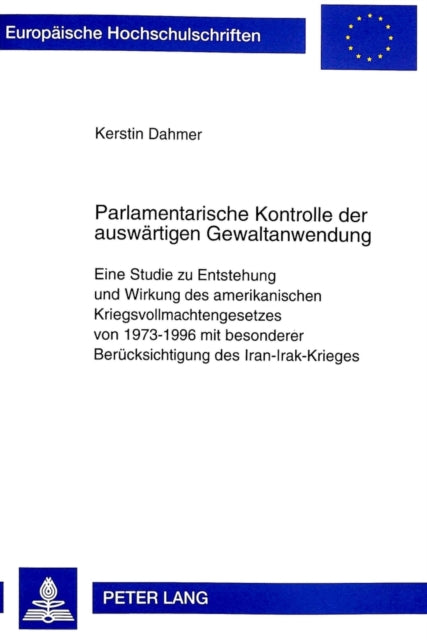 Book cover of: Parlamentarische Kontrolle der auswaertigen Gewaltanwendung