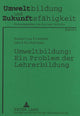 Book cover of: Umweltbildung: Ein Problem der Lehrerbildung