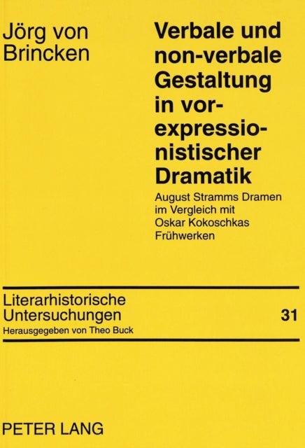 Book cover of: Verbale und non-verbale Gestaltung in vor-expressionistischer Dramatik