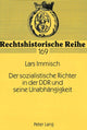 Book cover of: Der sozialistische Richter in der DDR und seine Unabhaengigkeit