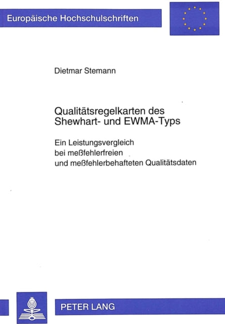 Book cover of: Qualitaetsregelkarten des Shewhart- und EWMA-Typs