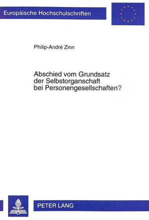 Abschied vom Grundsatz der Selbstorganschaft bei Personengesellschaften?