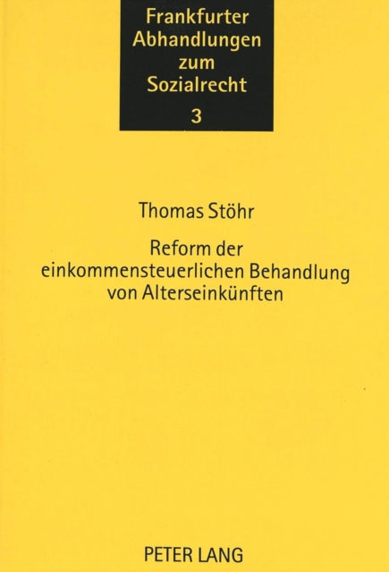 Book cover of: Reform der einkommensteuerlichen Behandlung von Alterseinkuenften