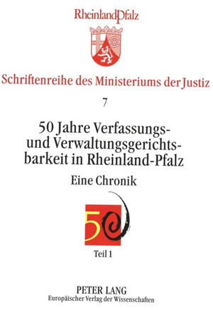 50 Jahre Verfassungs- und Verwaltungsgerichtsbarkeit in Rheinland-Pfalz