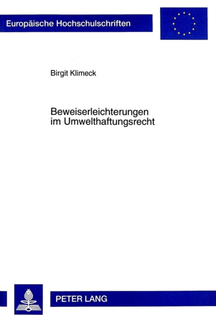Book cover of: Beweiserleichterungen Im Umwelthaftungsrecht