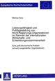 Book cover of: Leistungsfaehigkeit Und Politikgestaltung Von Nicht-Regierungs-Organisationen Im Rahmen Der Internationalen Wirtschafts- Und Entwicklungszusammenarbeit. By: Markus Karp