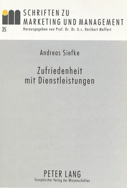 Book cover of: Zufriedenheit mit Dienstleistungen. By: Andreas Siefke