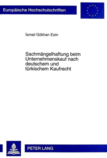 Book cover of: Sachmaengelhaftung beim Unternehmenskauf nach deutschem und tuerkischem Kaufrecht