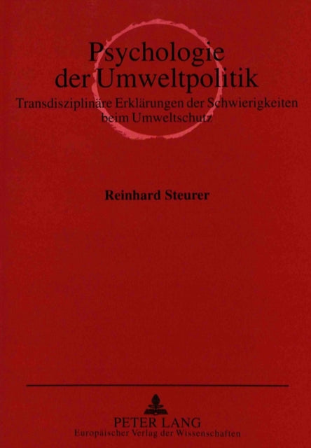 Book cover of: Psychologie der Umweltpolitik. By: Reinhard Steurer