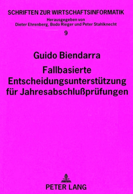 Book cover of: Fallbasierte Entscheidungsunterstuetzung fuer Jahresabschlupruefungen