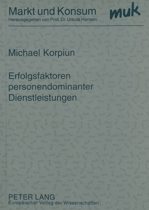 Erfolgsfaktoren personendominanter Dienstleistungen