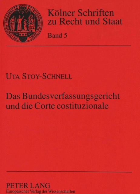 Book cover of: Das Bundesverfassungsgericht und die Corte costituzionale