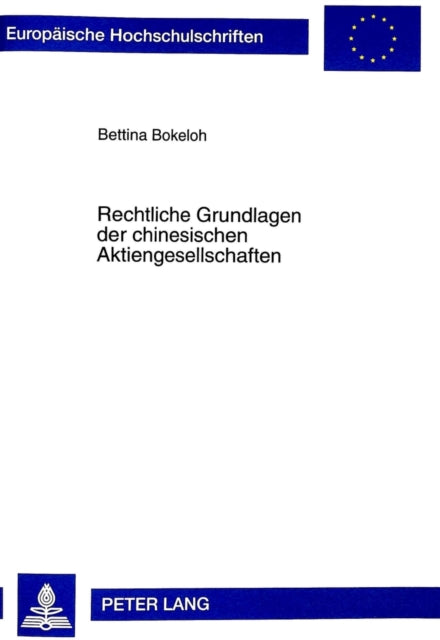Book cover of: Rechtliche Grundlagen Der Chinesischen Aktiengesellschaften
