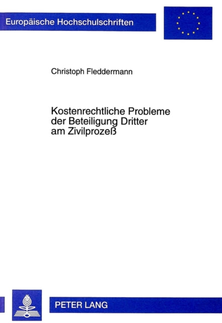 Book cover of: Kostenrechtliche Probleme Der Beteiligung Dritter Am Zivilprozeß