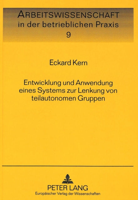 Book cover of: Entwicklung und Anwendung eines Systems zur Lenkung von teilautonomen Gruppen