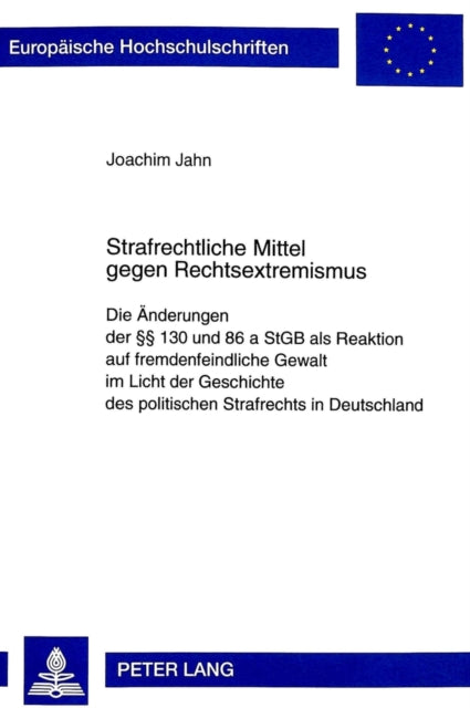 Book cover of: Strafrechtliche Mittel gegen Rechtsextremismus