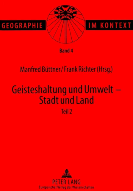 Book cover of: Geisteshaltung Und Umwelt - Stadt Und Land. Teil 2. By: Manfred Buttner