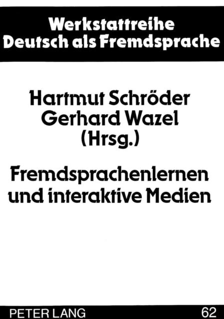 Book cover of: Fremdsprachenlernen und interaktive Medien. By: Hartmut Schröder