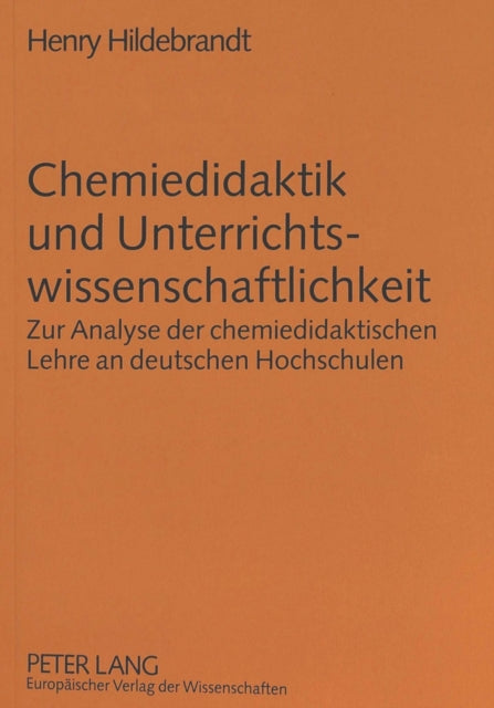 Book cover of: Chemiedidaktik und Unterrichtswissenschaftlichkeit