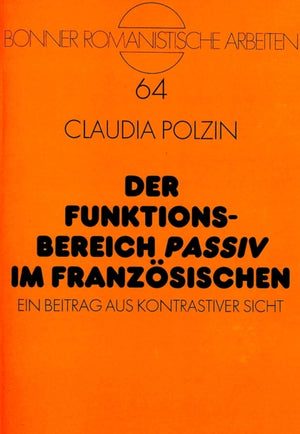 Der Funktionsbereich «Passiv» im Franzoesischen