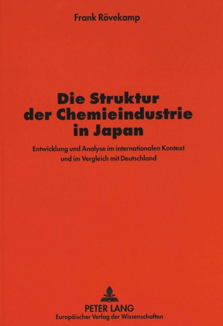 Book cover of: Die Struktur der Chemieindustrie in Japan. By: Frank Rovekamp