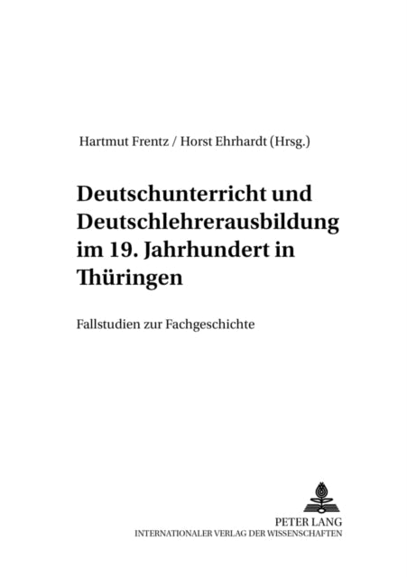 Book cover of: Deutschunterricht und Deutschlehrerausbildung im 19. Jahrhundert in Thueringen
