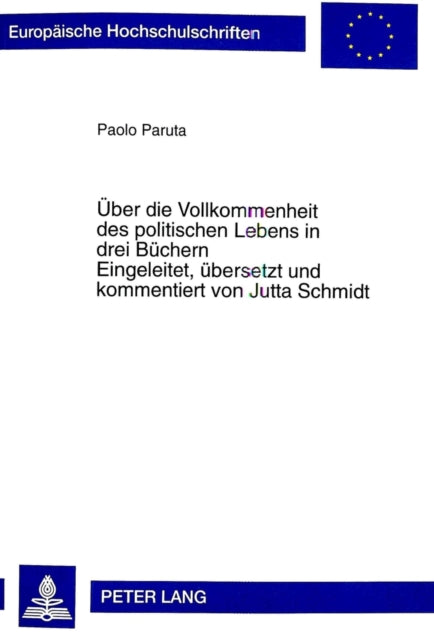 Book cover of: Ueber die Vollkommenheit des politischen Lebens in drei Buechern