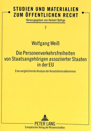 Die Personenverkehrsfreiheiten von Staatsangehoerigen assoziierter Staaten in der EU