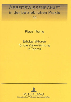 Erfolgsfaktoren Fuer Die Zielerreichung in Teams