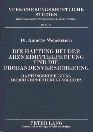 Haftung Bei Der Arzneimittelpruefung Und Die Probandenversicherung