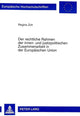 Book cover of: Rechtliche Rahmen Der Innen- Und Justizpolitischen Zusammenarbeit in Der Europaeischen Union. By: Regina Zott