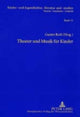 Book cover of: Theater Und Musik Fuer Kinder. By: Gunter Reiss