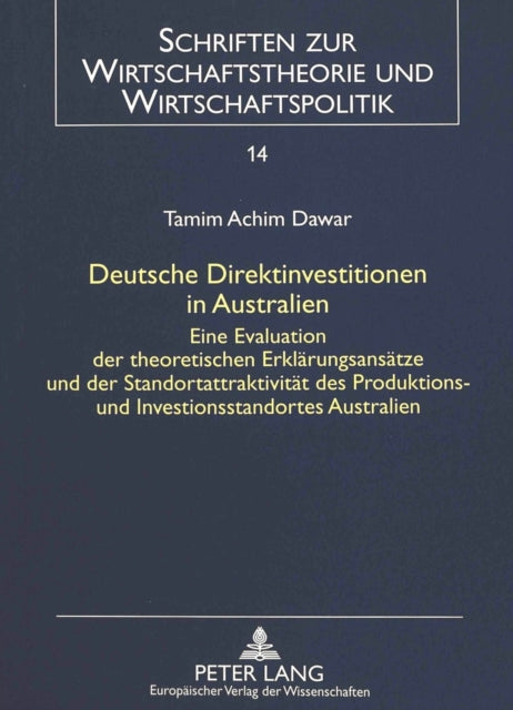 Book cover of: Deutsche Direktinvestitionen in Australien. By: Tamin Achim Dawar