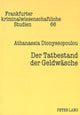 Book cover of: Der Tatbestand der Geldwaesche. By: Athanassia Dionyssopoulou