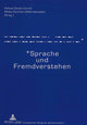 Book cover of: Sprache und Fremdverstehen