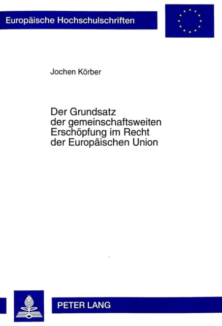 Book cover of: Grundsatz Der Gemeinschaftsweiten Erschoepfung Im Recht Der Europaeischen Union