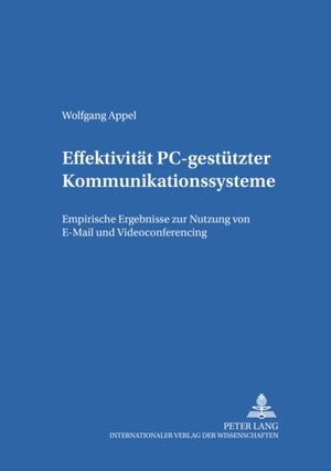 Effektivitaet PC-gestuetzter Kommunikationssysteme