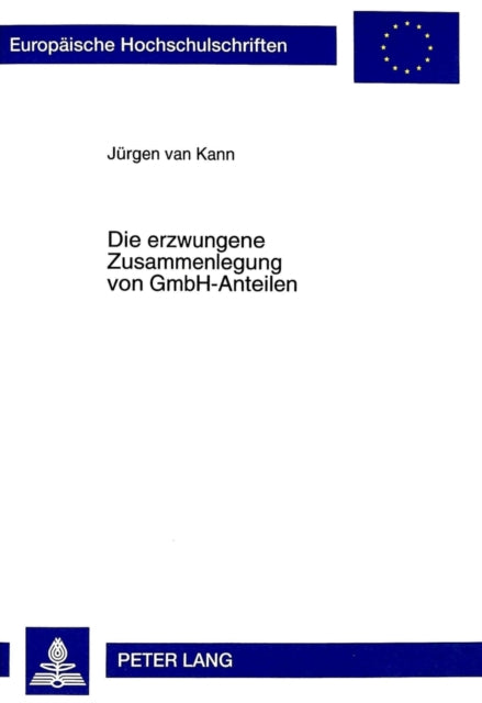Book cover of: Die Erzwungene Zusammenlegung Von Gmbh-Anteilen