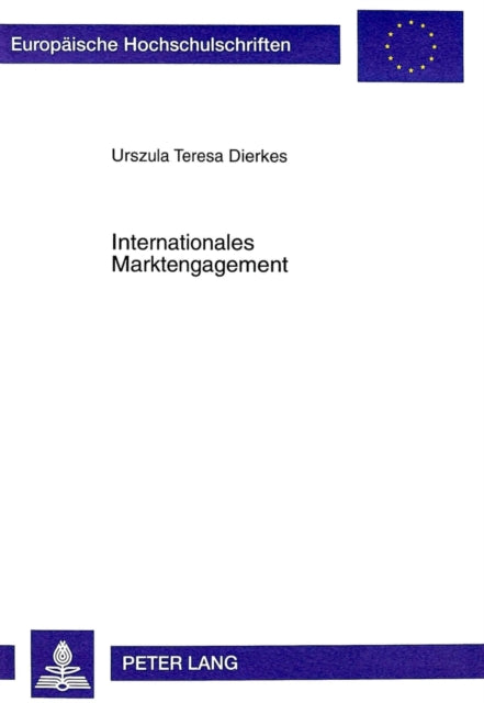 Book cover of: Internationales Marktengagement. By: Urszula Teresa Dierkes