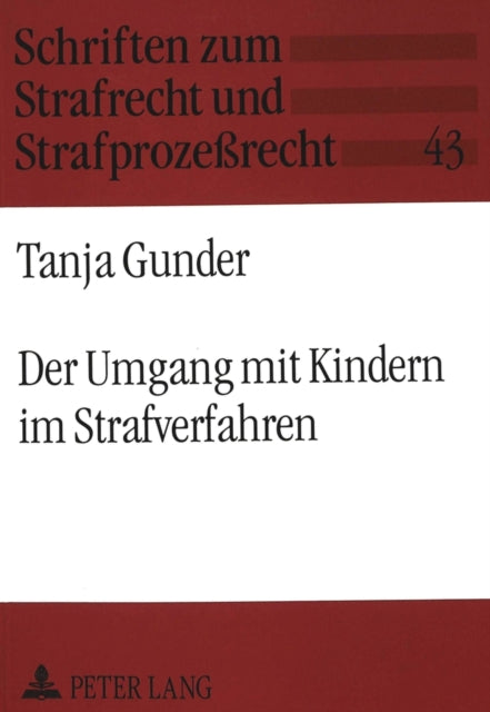 Book cover of: Der Umgang mit Kindern im Strafverfahren