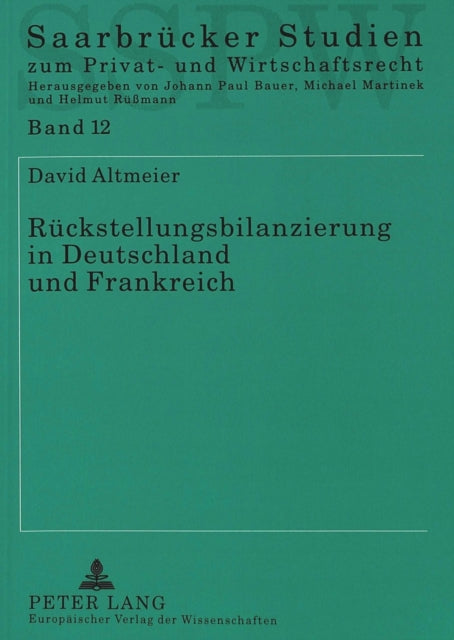 Book cover of: Rueckstellungsbilanzierung in Deutschland und Frankreich. By: David Altmeier