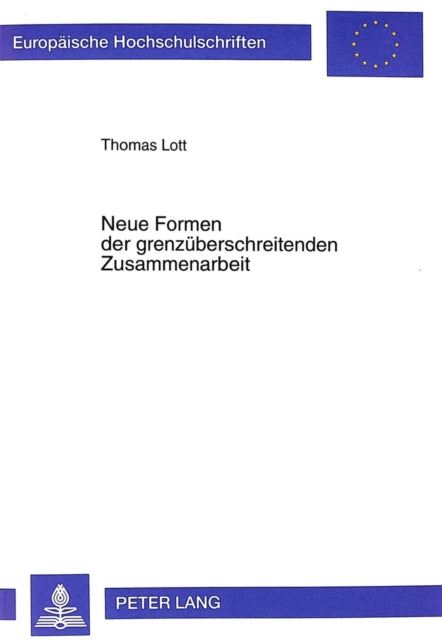 Book cover of: Neue Formen Der Grenzueberschreitenden Zusammenarbeit
