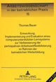 Book cover of: Entwicklung, Implementierung und Evaluation eines computerunterstuetzten Lernsystems zur Verbesserung der partizipativen Arbeitszeitflexibilisierung im Rahmen der betrieblichen Weiterbildung
