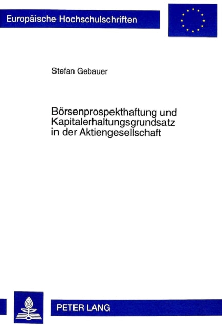 Book cover of: Boersenprospekthaftung Und Kapitalerhaltungsgrundsatz in Der Aktiengesellschaft. By: Stefan Gebauer