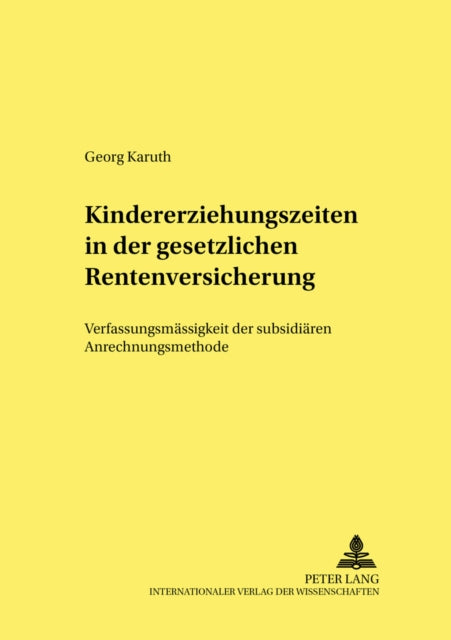 Book cover of: Kindererziehungszeiten in der gesetzlichen Rentenversicherung