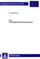 Book cover of: Der Arbeitgeberverbandswechsel. By: Lars Gorissen