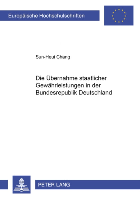 Book cover of: Die Uebernahme Staatlicher Gewaehrleistungen in Der Bundesrepublik Deutschland